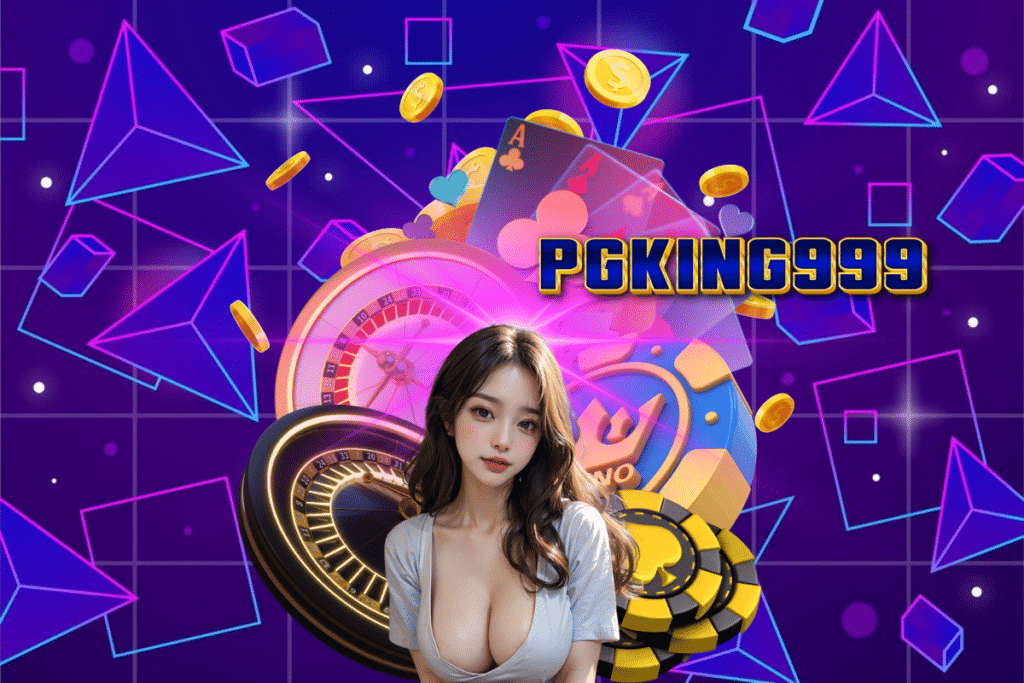 pgking999 สล็อต