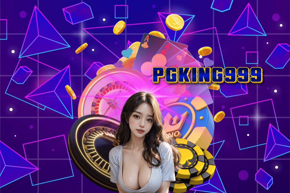 pgking999 สล็อต